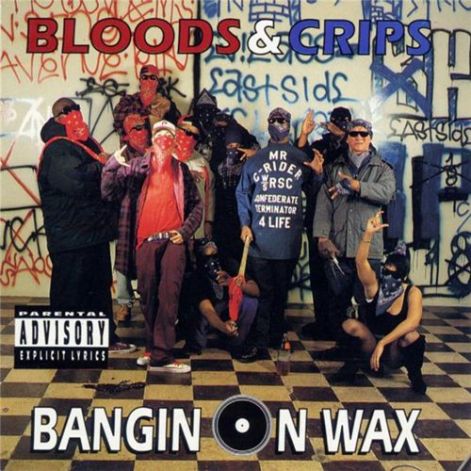 bloods__crips_-_bangin_on_wax_-_front.jpg