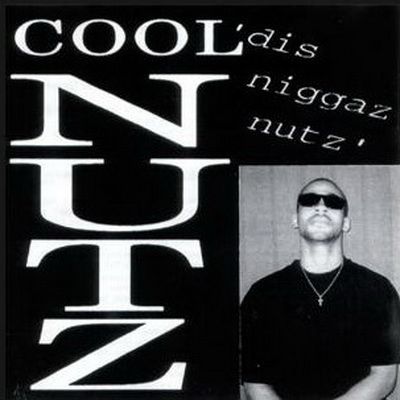 cool_nutz_-_dis_niggaz_nutz_front.jpg