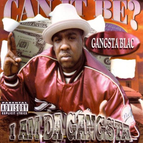 gangsta_blac_-_i_am_da_gangsta_-_front.jpg