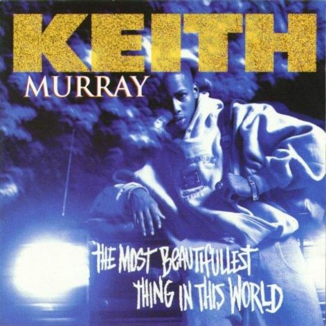 keith_murray_-_the_most_beautifullest_thing_in_this_world_-_front.jpg