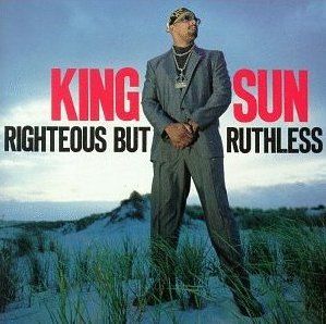 king_sun_-_righteous_but_ruthless_1990.jpg