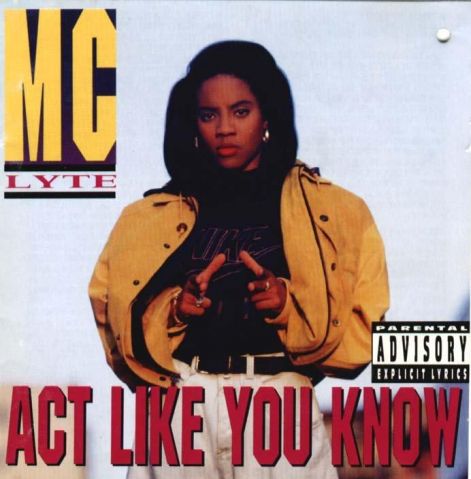 mc_lyte_-_act_like_you_know_-_front.jpg
