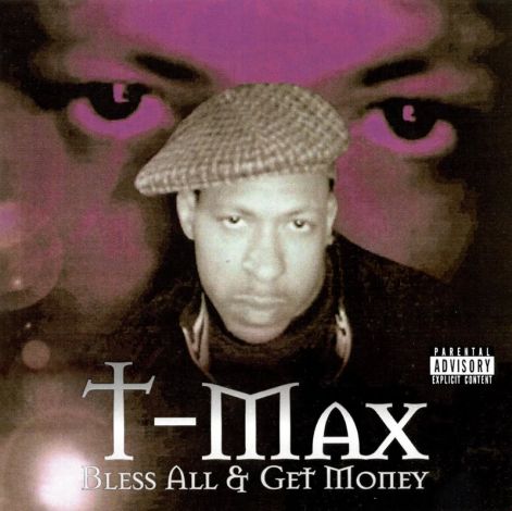 t-max_-_bless_all__get_money_-_front.jpg